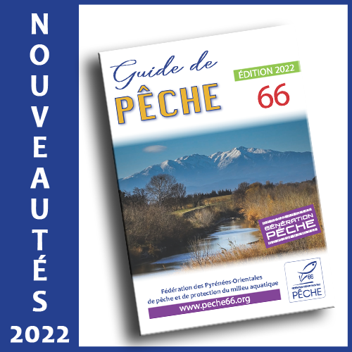 Nouveautés 2022 Fédération des Pyrénées Orientales pour la Pêche et